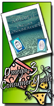 Click Here for details on the Omega-3 Consumer Guide : Your FREE GIFT!!