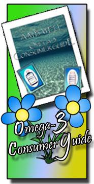 Click Here for details on the Omega-3 Consumer Guide : Your FREE GIFT!!