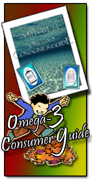 Click Here for details on the Omega-3 Consumer Guide : Your FREE GIFT!!