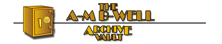 Welcome to the A-M B-Well Archive Vault